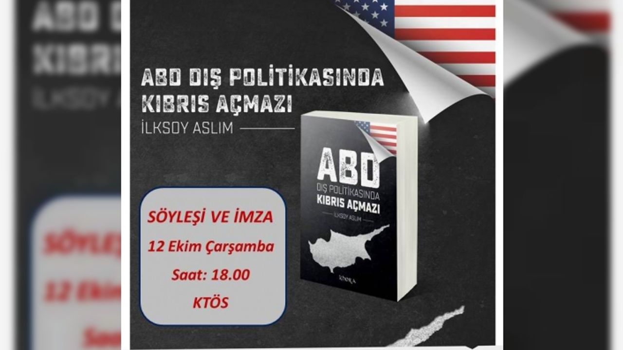 Aslım'ın "ABD Dış Politikasında Kıbrıs Açmazı" kitabı için söyleşi ve imza etkinliği