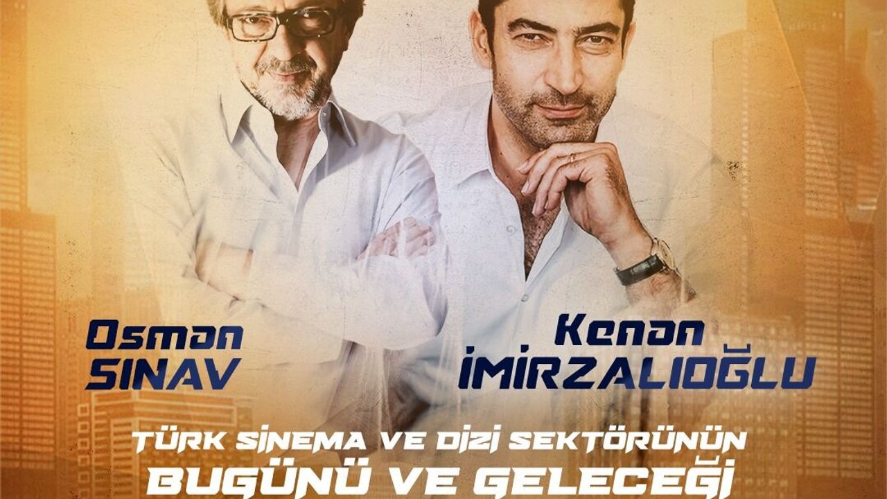 Senarist/yönetmen Osman Sınav ve oyuncu Kenan İmirzalıoğlu GAÜ'deki panele katılacak