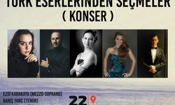 “ Türk Eserlerinden Seçmeler” konseri düzenleniyor