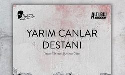 "Yarım Canlar Destanı" kasımda Girne'de sahneleniyor