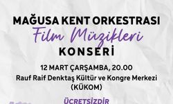 Mağusa Kent Orkestrası ‘’Film Müzikleri Konseri’’ ile halkla buluşuyor