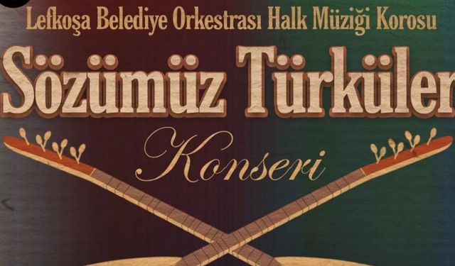LBO Halk Müziği Korosu, "Sözümüz Türküler" adıyla müzikseverlerle buluşacak