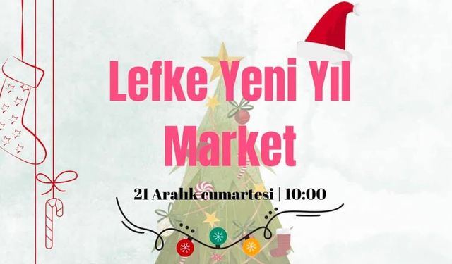 Lefke’de Yeni Yıl Marketi Cumartesi açılıyor