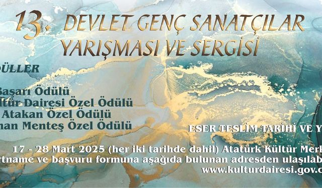 Kültür Dairesi, 13’üncü Devlet Genç Sanatçılar Yarışması düzenliyor