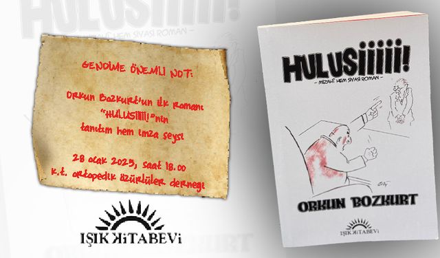 Orkun Bozkurt’un yeni kitabı Hulusiiiii için tanıtım etkinliği düzenleniyor