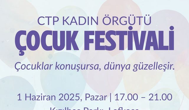 CTP Kadın Örgütü'nden Dünya Çocuk Günü etkinliği: “Çocuklar konuşursa, dünya güzelleşir”