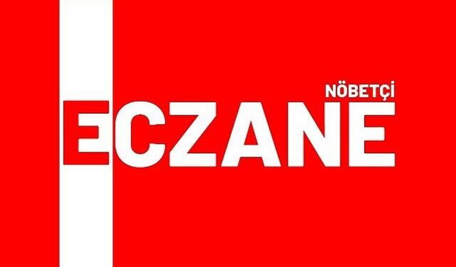 Nöbetçi Eczaneler- 29 Ağustos 2026