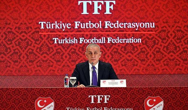 TFF Başkanı Hacıosmanoğlu'ndan bahis soruşturması açıklaması