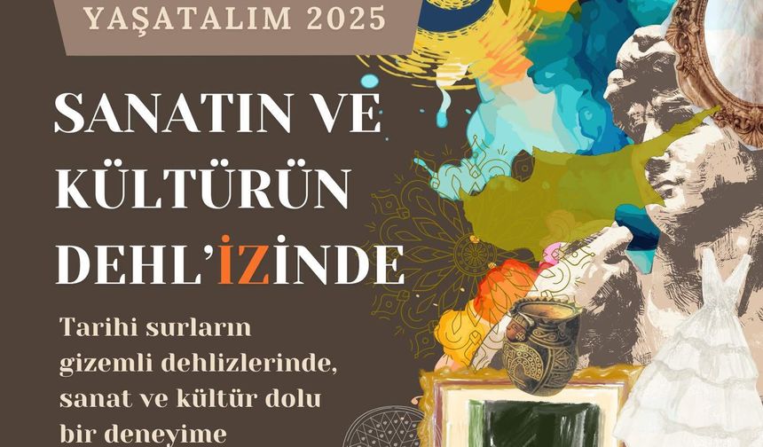 SANATIN VE KÜLTÜRÜN DEHL’İZİNDE SERGİSİ MAĞUSA’DA AÇILIYOR