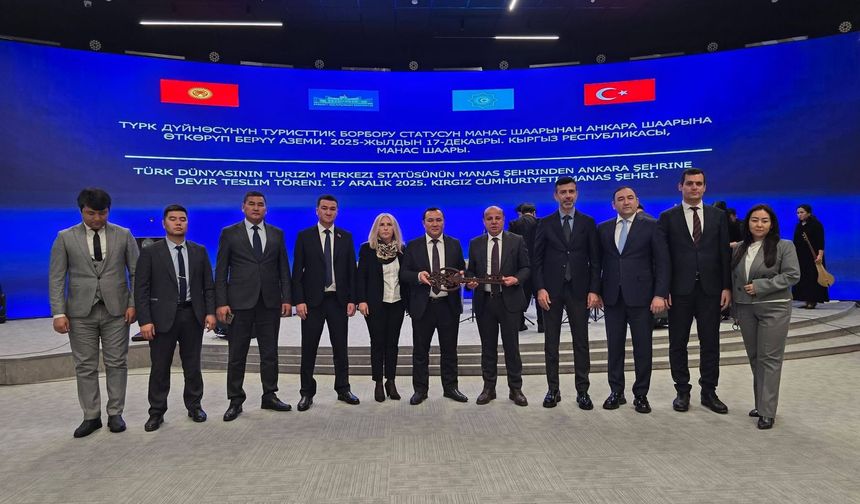 "Türk Dünyası Turizm Başkenti" ünvanının sembolik anahtarı Ankara'ya devredildi