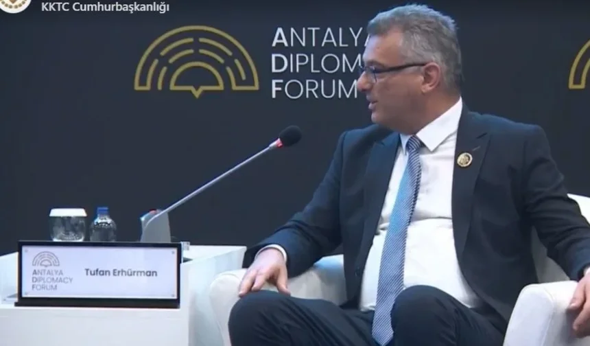 Erhürman’dan Antalya’da Net Mesaj: Türkiye ile Çözüm İradesi Sürüyor