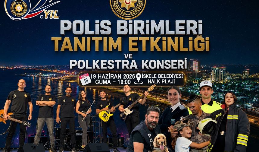 İskele'de cuma günü Polis Birimleri Tanıtım Etkinliği ve Polkestra Konseri düzenlenecek