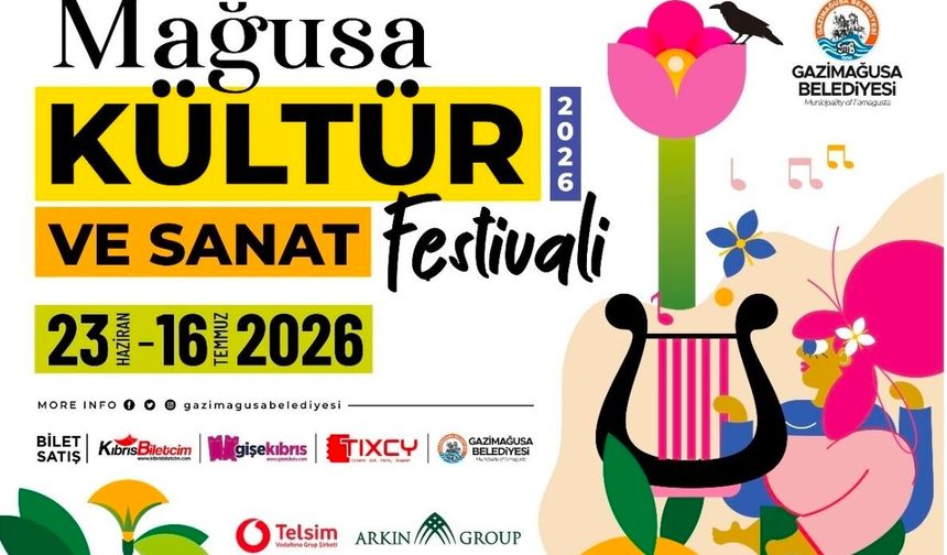 26. ULUSLARARASI MAĞUSA KÜLTÜR SANAT FESTİVALİ 23 HAZİRAN'DA BAŞLIYOR