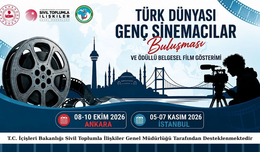 Türk Dünyası Genç Sinemacılar Buluşması Ankara ve İstanbul’da Gerçekleştirilecek