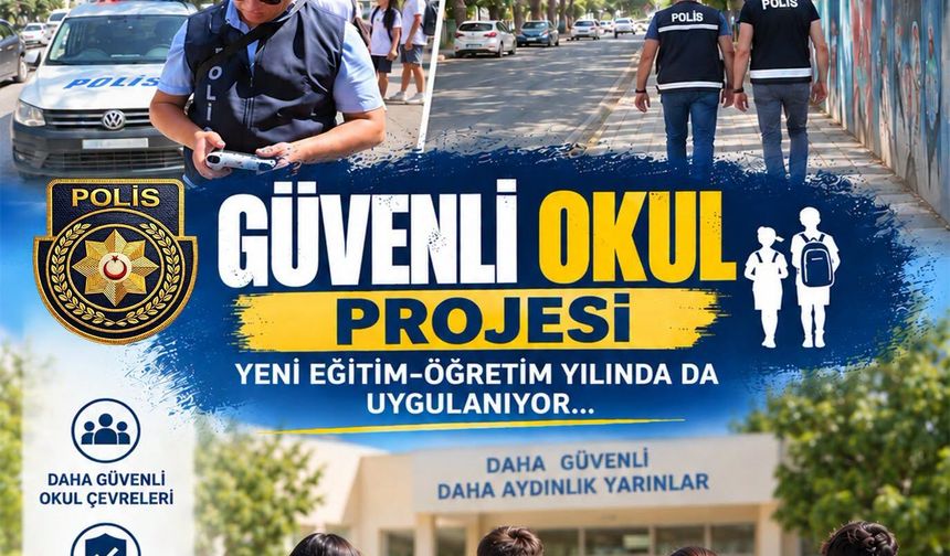 Güvenli Okul Projesi yeni eğitim yılında da devam ediyor