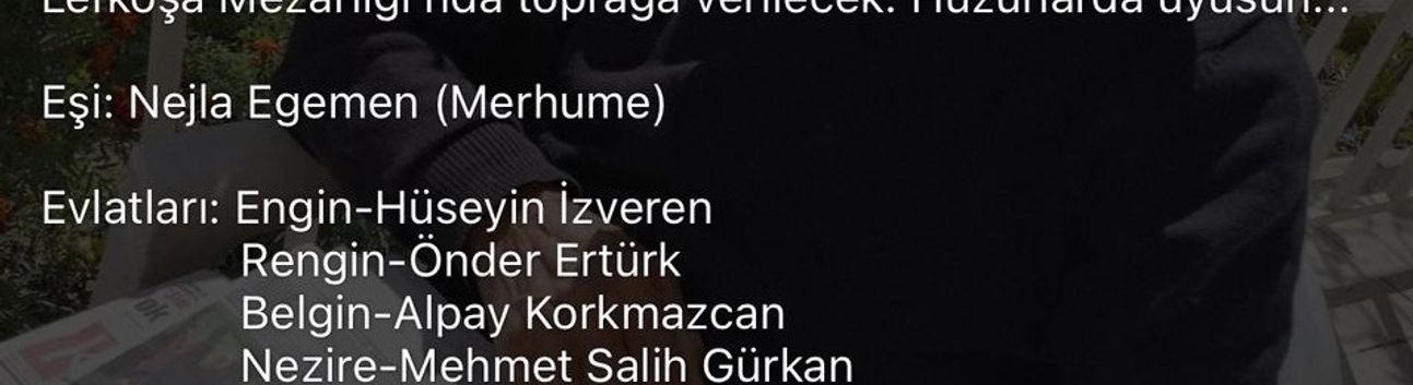 Gazeteci Nezire Gürkan ın babası Naim Egemen toprağa verildi